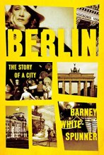 Cover art for Berlin: The Story of a City