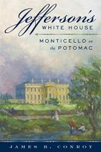 Cover art for Jefferson's White House: Monticello on the Potomac