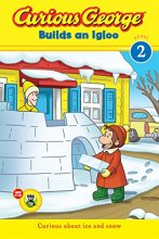 Cover art for Curious George Builds an Igloo (CGTV Reader): A Winter and Holiday Book for Kids