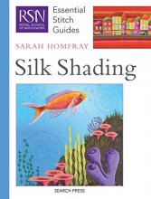 Cover art for Silk Shading (Essential Stitch Guides)