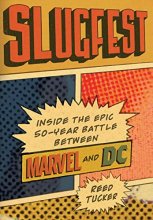 Cover art for Slugfest: Inside the Epic, 50-year Battle between Marvel and DC