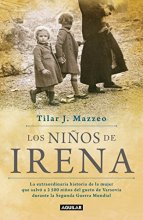 Cover art for Los niños de Irena / Irena's Children: The extraordinary Story of the Woman Who Saved 2.500 Children from the Warsaw Ghetto (Spanish Edition)