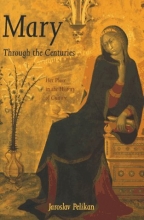 Cover art for Mary Through the Centuries: Her Place in the History of Culture