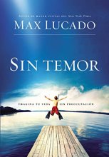 Cover art for Sin temor: Imagina tu vida sin preocupación (Spanish Edition)