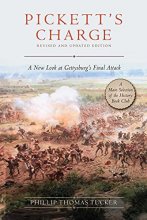 Cover art for Pickett's Charge: Revised and Updated: A New Look at Gettysburg's Final Attack