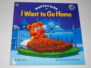 Cover art for Muppet Kids in I Want To Go Home (A Golden Look-Look Book)