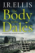 Cover art for The Body in the Dales (A Yorkshire Murder Mystery, 1)