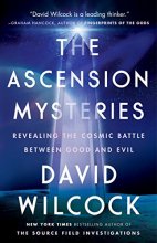 Cover art for The Ascension Mysteries: Revealing the Cosmic Battle Between Good and Evil