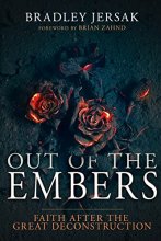 Cover art for Out of the Embers: Faith After the Great Deconstruction