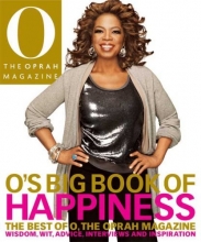 Cover art for O's Big Book of Happiness: The Best of O, The Oprah Magazine: Wisdom, Wit, Advice, Interviews, and Inspiration