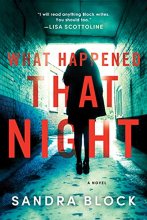 Cover art for What Happened That Night: A Novel