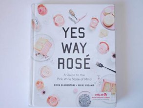Cover art for Yes Way Rosé - Target Edition: A Guide to the Pink Wine State of Mind