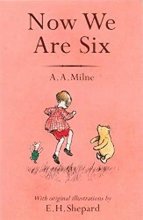 Cover art for Now We Are Six (Winnie-the-Pooh - Classic Editions)