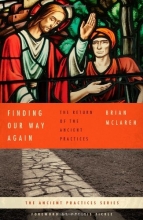 Cover art for Finding Our Way Again: The Return of the Ancient Practices