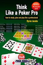 Cover art for Think Like a Poker Pro: How to Study, Plan and Play Like a Professional (Book & CD)