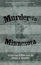 Cover art for Murder in Minnesota: A Collection of True Cases