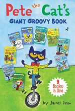Cover art for Pete the Cat's Giant Groovy Book: 9 Books in One (My First I Can Read)