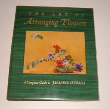 Cover art for The Art of Arranging Flowers: A Complete Guide to Japanese Ikebana