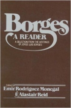 Cover art for Borges: A Reader: A Selection from the Writings of Jorge Luis Borges
