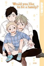 Cover art for Would You Like To Be A Family?