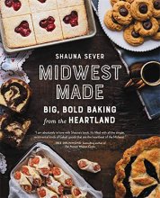 Cover art for Midwest Made: Big, Bold Baking from the Heartland