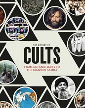 Cover art for The History of Cults: From Satanic Sects to the Manson Family