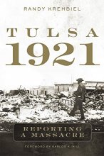Cover art for Tulsa, 1921: Reporting a Massacre