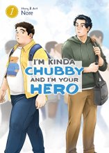 Cover art for I'm Kinda Chubby and I'm Your Hero Vol. 1
