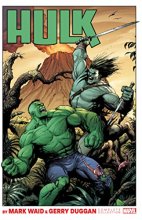 Cover art for HULK BY MARK WAID & GERRY DUGGAN: THE COMPLETE COLLECTION (Hulk: the Complete Collection)