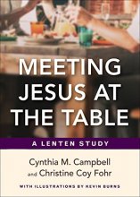 Cover art for Meeting Jesus at the Table: A Lenten Study