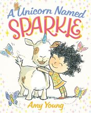 Cover art for A Unicorn Named Sparkle: A Picture Book (A Unicorn Named Sparkle, 1)