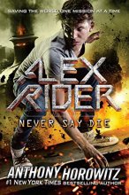 Cover art for Never Say Die (Alex Rider)