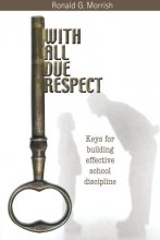 Cover art for With All Due Respect: Keys for Building Effective School Discipline