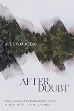 Cover art for After Doubt: How to Question Your Faith without Losing It