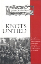 Cover art for Knots Untied (Complete Works of J.C. Ryle)