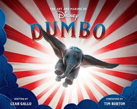 Cover art for The Art and Making of Dumbo: Foreword by Tim Burton (Disney Editions Deluxe (Film))
