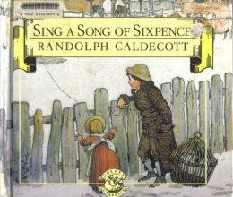 Cover art for Sing a Song of Sixpence (Picture Classics)