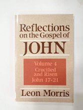 Cover art for Reflections on the Gospel of John: Crucified and Risen John 17-21