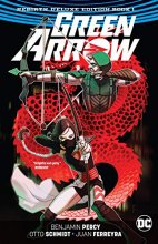 Cover art for Green Arrow: The Rebirth Deluxe Edition Book 1