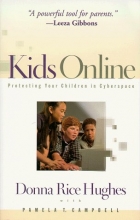 Cover art for Kids Online: Protecting Your Children in Cyberspace