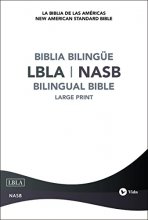 Cover art for LBLA - La Biblia de las Américas / New American Standard Bible - Biblia Bilingüe, Tapa Dura (Spanish Edition)