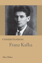 Cover art for Understanding Franz Kafka (Understanding Modern European and Latin American Literature)