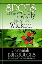 Cover art for Spots of the Godly and of the Wicked (Burroughs)