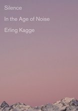 Cover art for Silence: In the Age of Noise