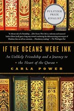 Cover art for If the Oceans Were Ink: An Unlikely Friendship and a Journey to the Heart of the Quran