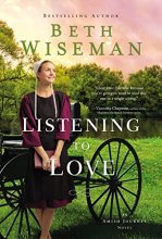 Cover art for Listening to Love (An Amish Journey Novel)