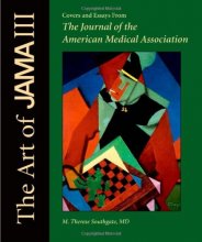 Cover art for The Art of JAMA: Covers and Essays from The Journal of the American Medical Association, Volume III (Jama & Archives Journals (Oxford University Press))