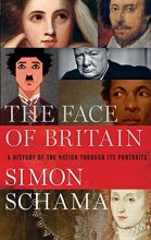 Cover art for The Face of Britain: A History of the Nation Through Its Portraits