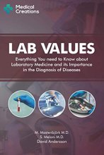 Cover art for Lab Values: Everything You Need to Know about Laboratory Medicine and its Importance in the Diagnosis of Diseases