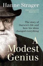 Cover art for A Modest Genius: The story of Darwin's Life and how his ideas changed everything